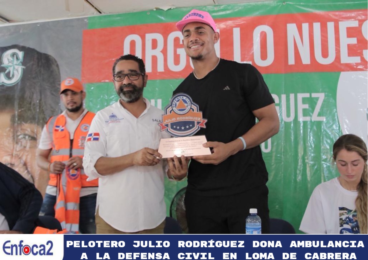 Pelotero Julio Rodríguez dona ambulancia a la Defensa Civil en Loma de Cabrera