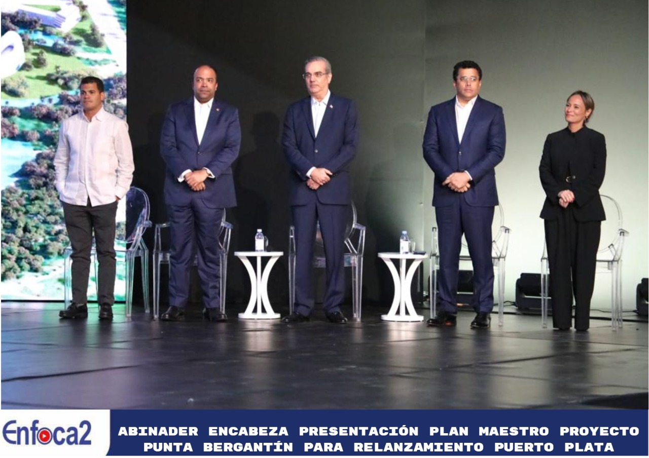 Abinader encabeza presentación plan maestro proyecto Punta Bergantín para relanzamiento Puerto Plata