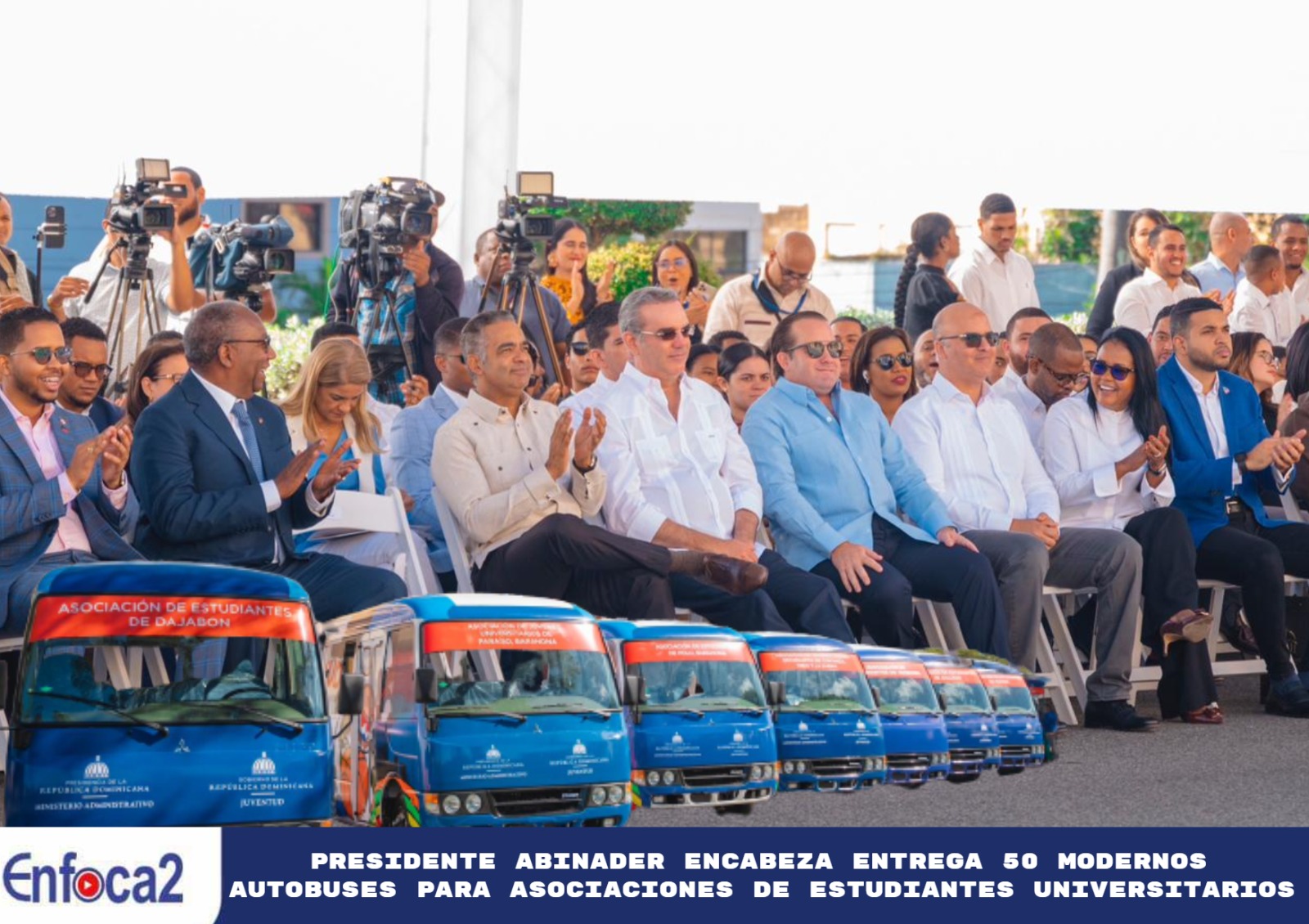 Presidente Abinader Encabeza Entrega 50 modernos autobuses para asociaciones de estudiantes universitarios