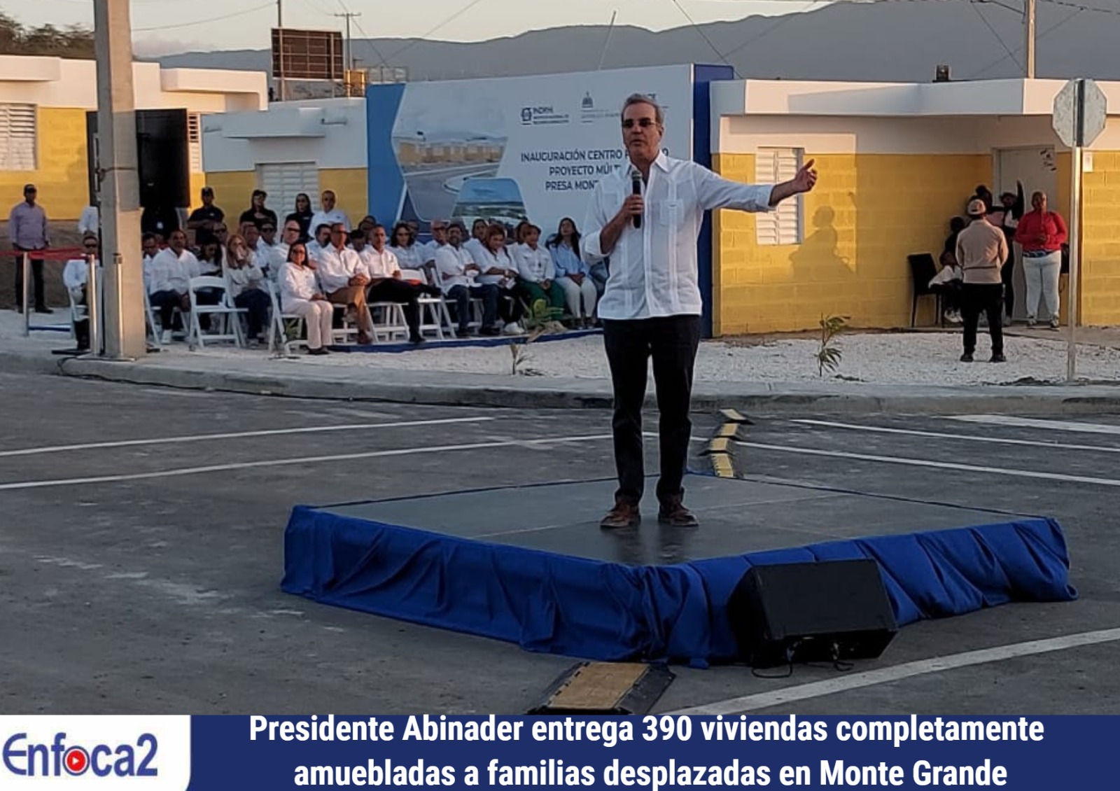 Presidente Abinader entrega 390 viviendas completamente amuebladas a familias desplazadas en Monte Grande