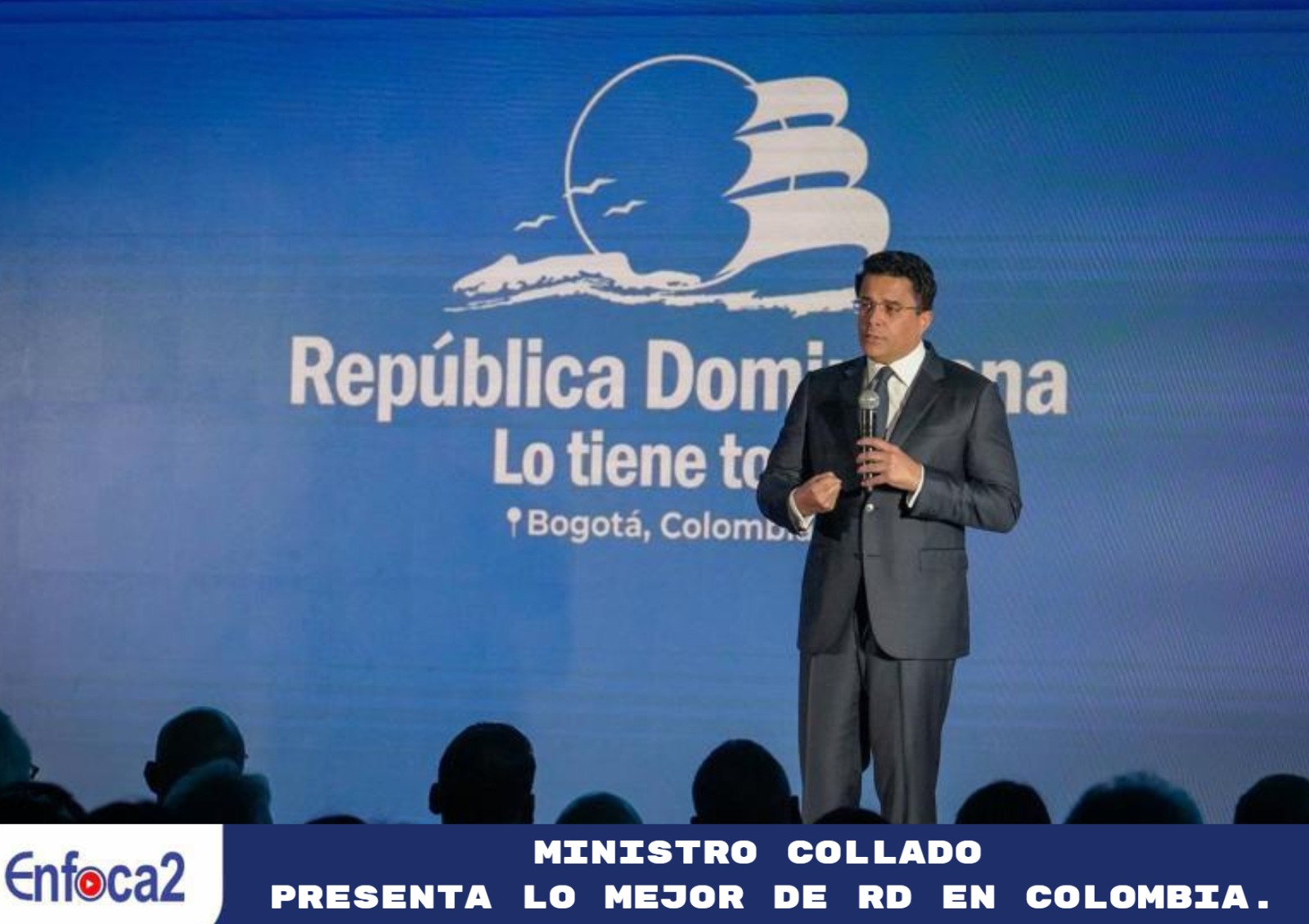 Ministro Collado presenta lo mejor de RD en Colombia.