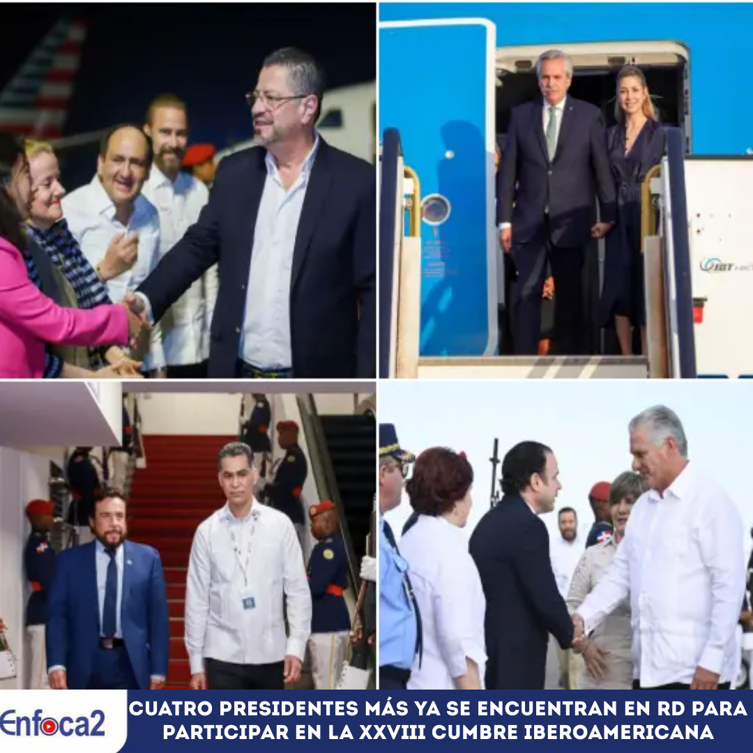 Cuatro presidentes más ya se encuentran en RD para participar en la XXVIII Cumbre Iberoamericana