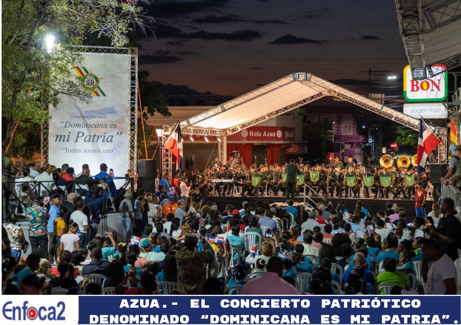 AZUA.- El Concierto Patriótico denominado “Dominicana es mi Patria”.