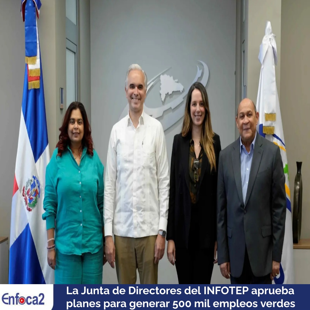 La Junta de Directores del INFOTEP aprueba planes para generar 500 mil empleos verdes