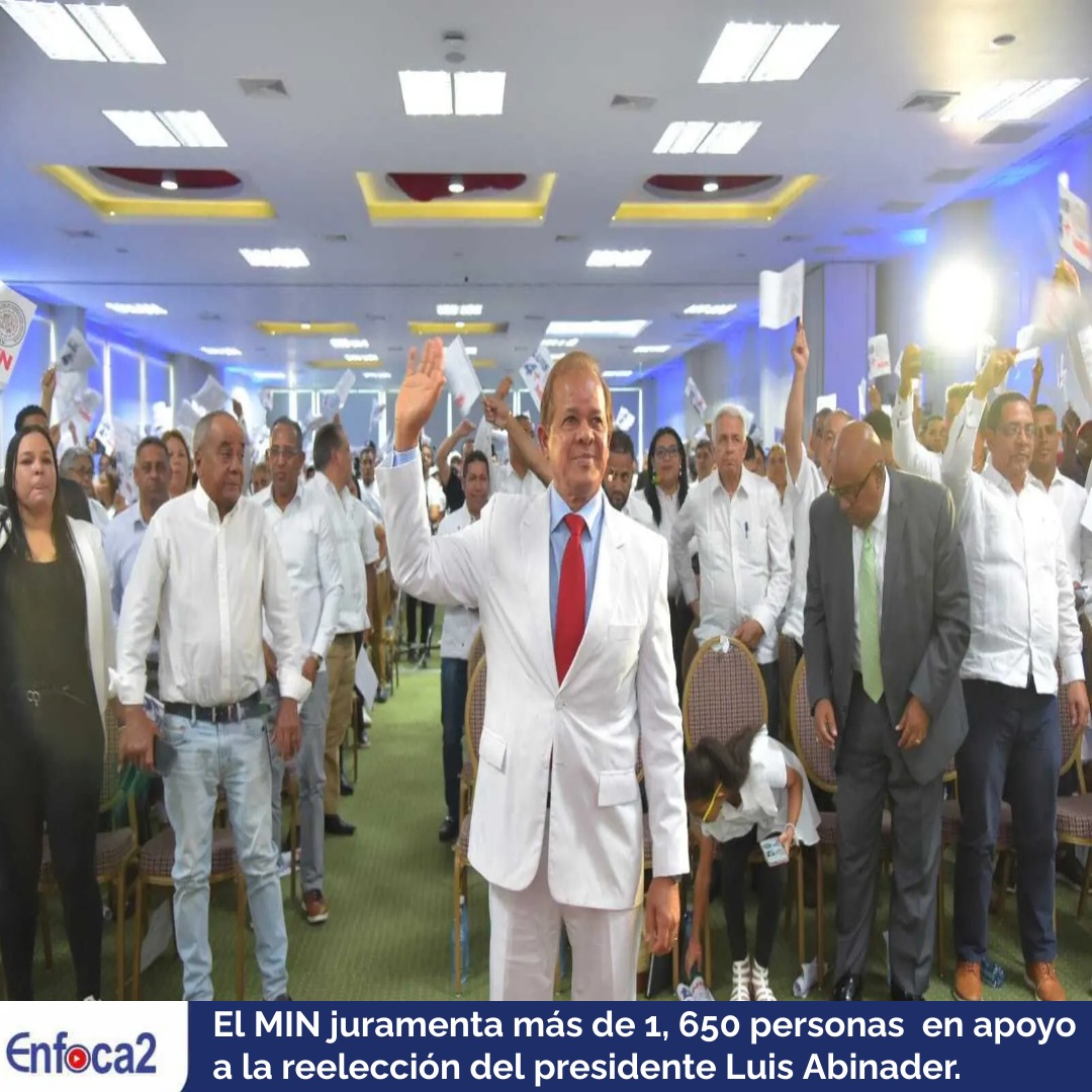 El MIN juramenta más de 1, 650 personas en apoyo a la reelección del presidente Luis Abinader