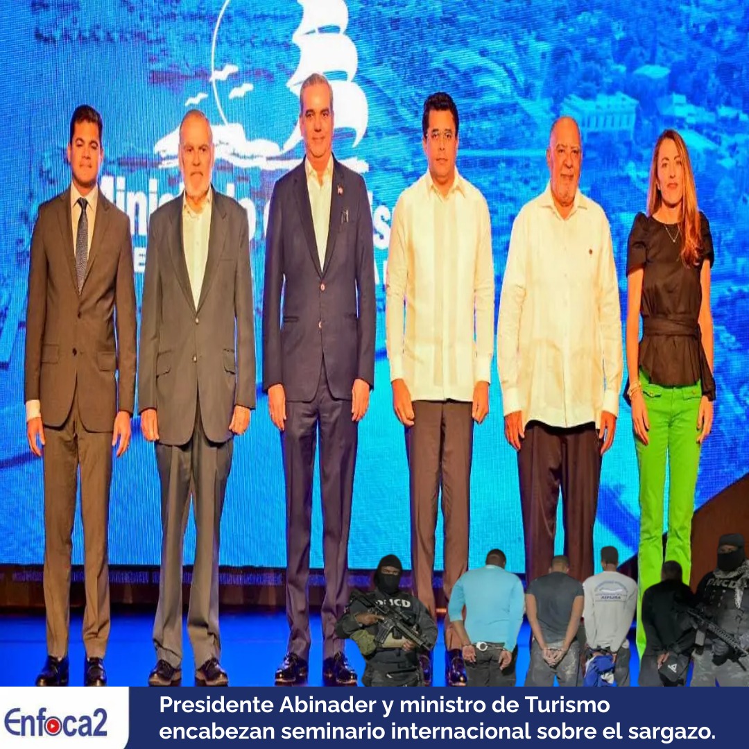 Presidente Abinader y ministro de Turismo encabezan seminario internacional sobre el sargazo.