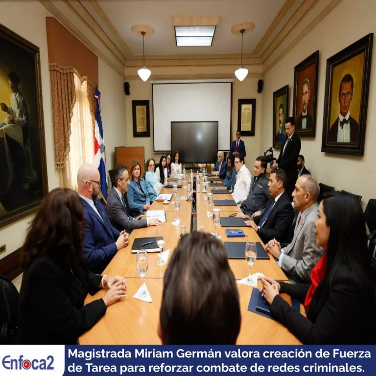 Magistrada Miriam Germán valora creación de Fuerza de Tarea para reforzar combate de redes criminales.