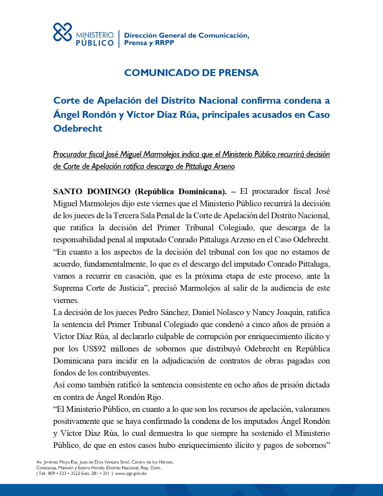 Corte de Apelación del Distrito Nacional confirma condena a Ángel Rondón y Víctor Díaz Rúa.