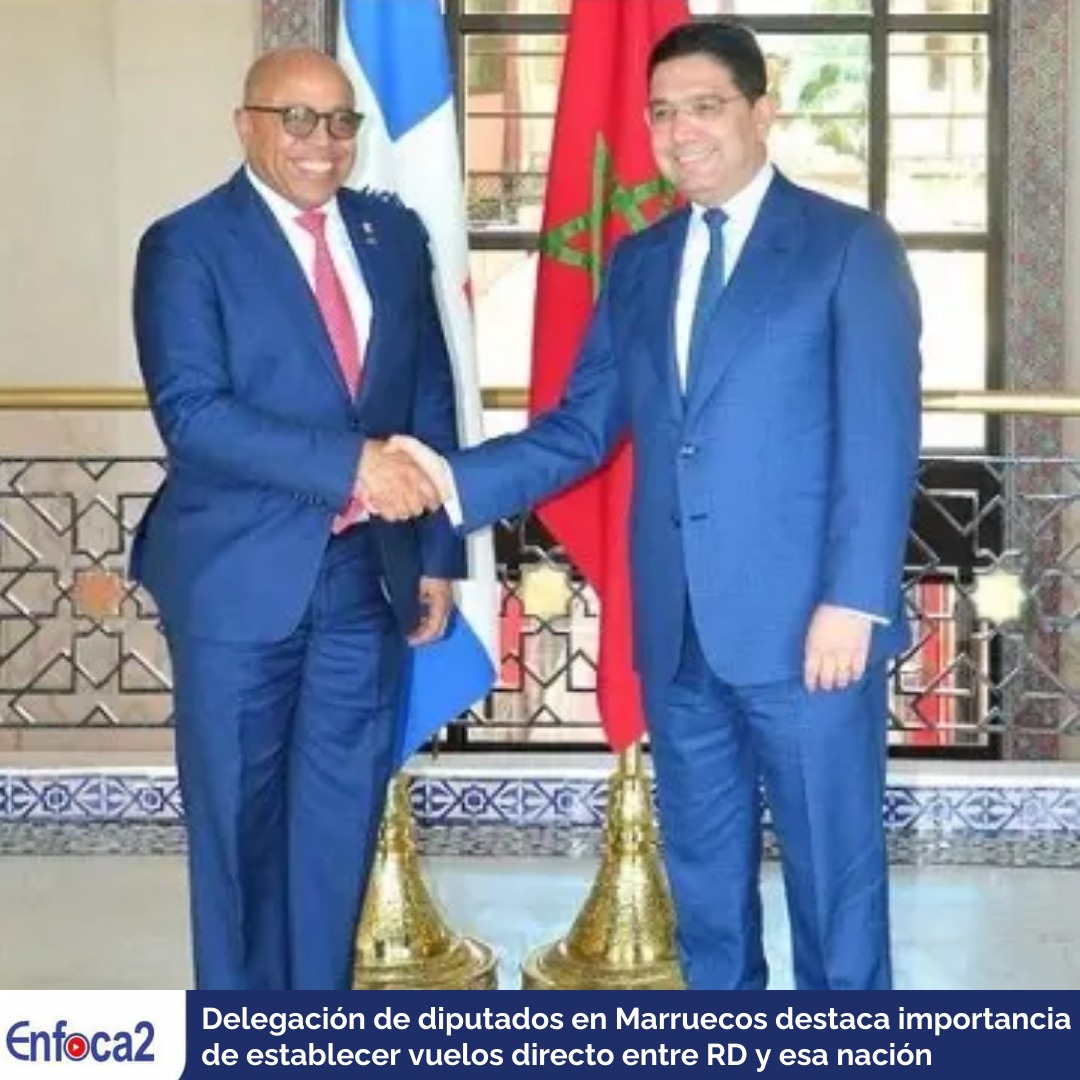 Delegación de diputados en Marruecos destaca importancia de establecer vuelos directo entre RD y esa nación