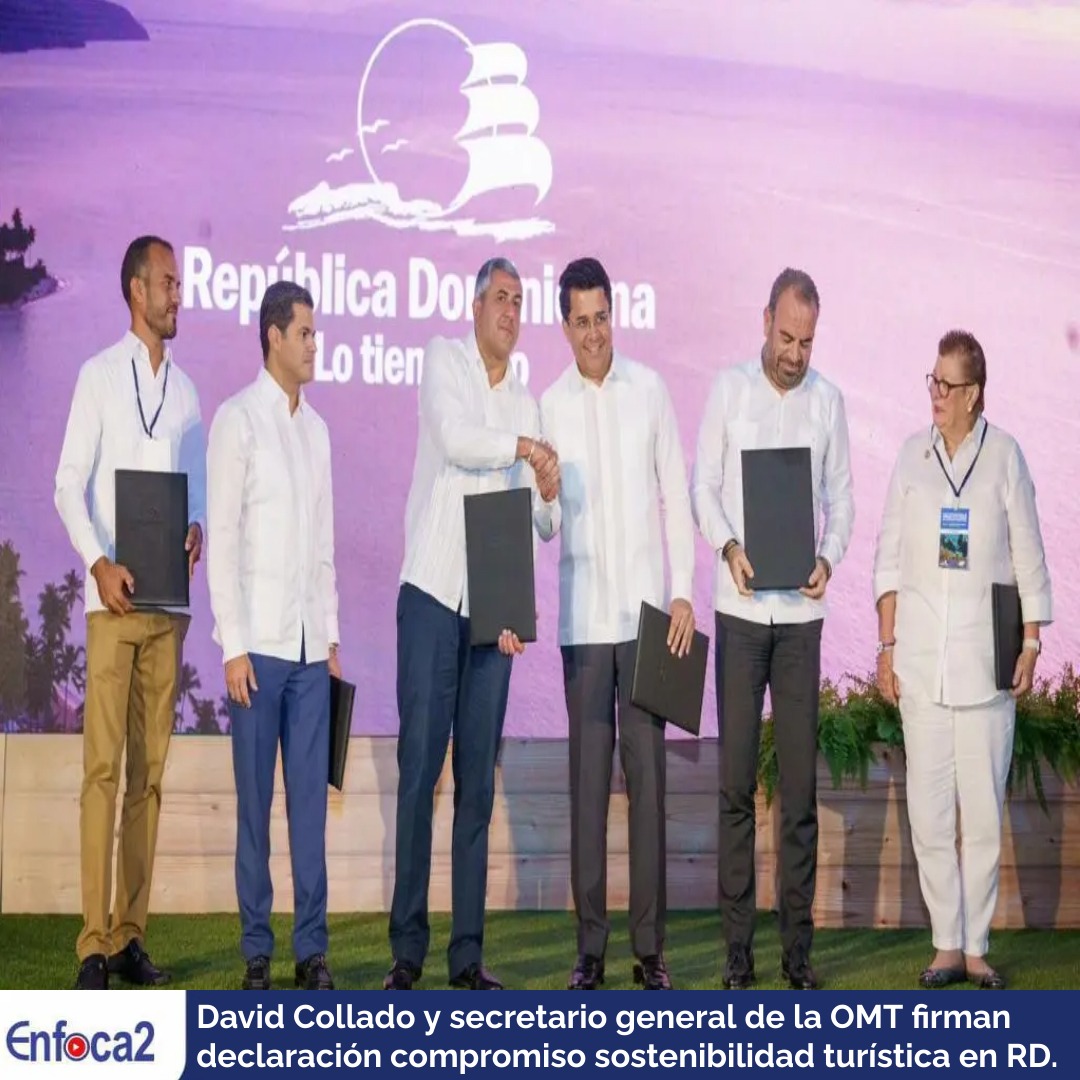 David Collado y secretario general de la OMT firman declaración compromiso sostenibilidad turística en RD.