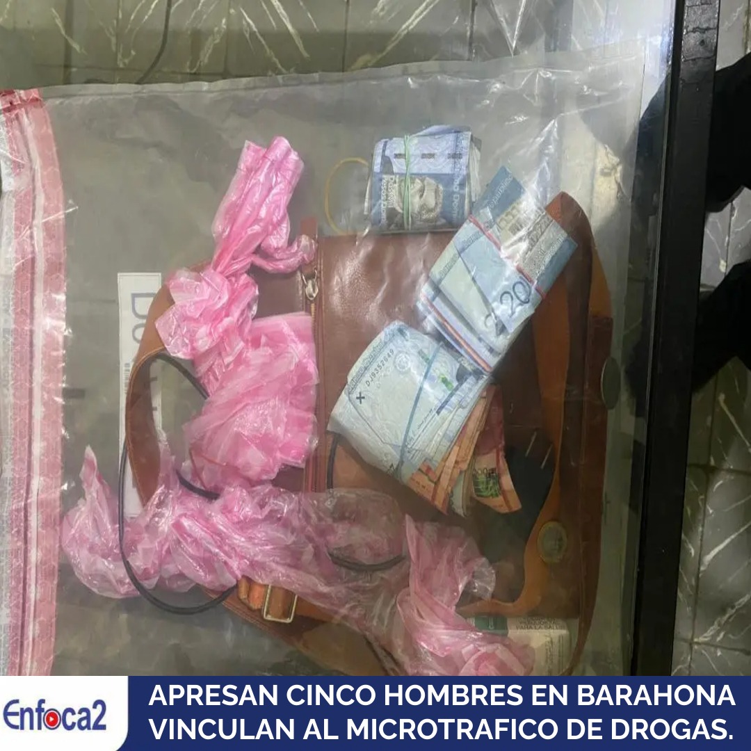 APRESAN CINCO HOMBRES EN BARAHONA VINCULAN AL MICROTRAFICO DE DROGAS.