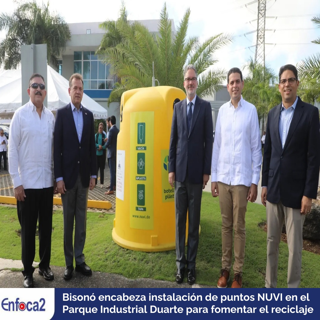 Bisonó encabeza instalación de puntos NUVI en el Parque Industrial Duarte para fomentar el reciclaje