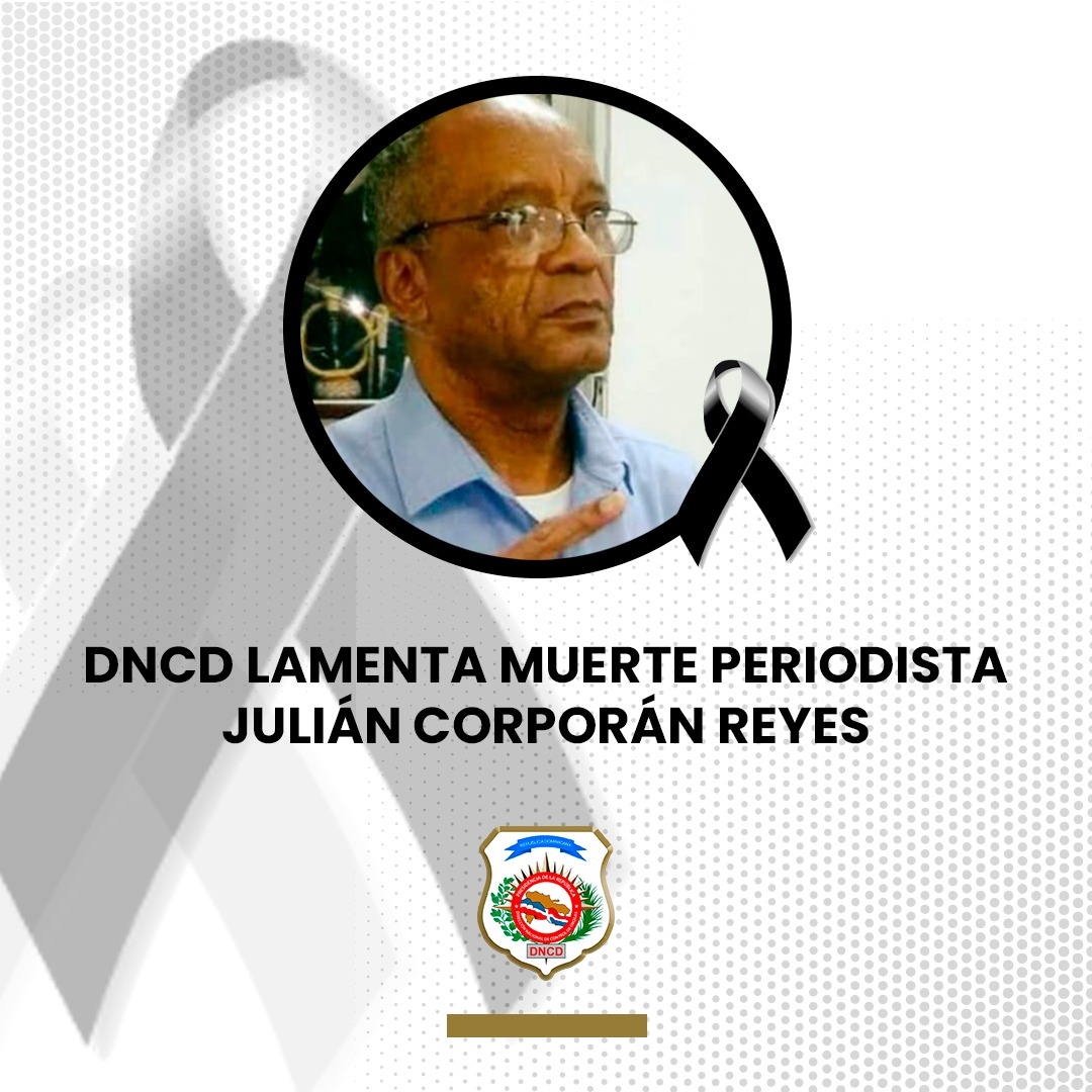 DNCD LAMENTA MUERTE DEL PERIODISTA JULIAN CORPORAN REYES