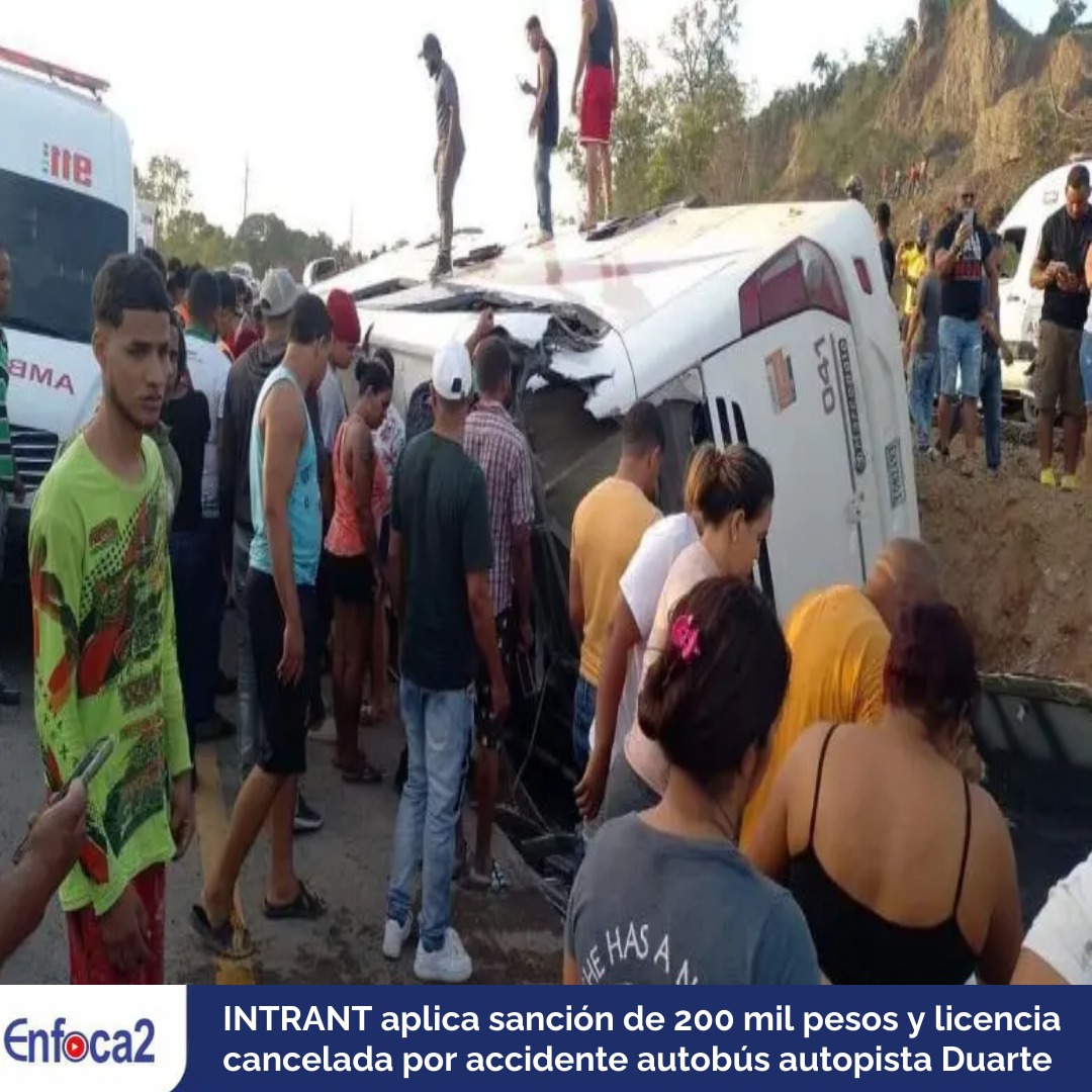 INTRANT aplica sanción de 200 mil pesos y licencia cancelada por accidente autobús autopista Duarte