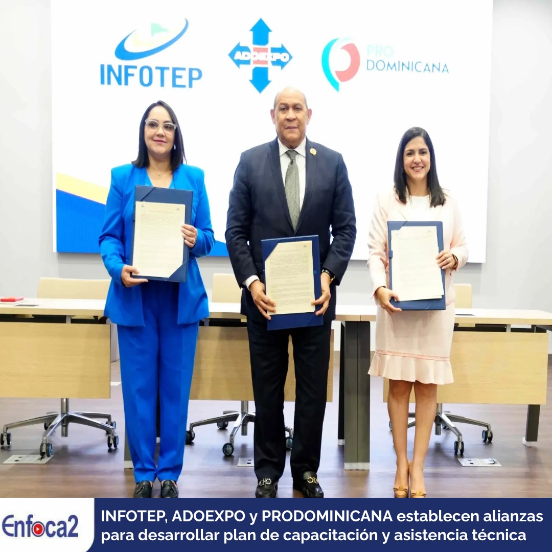 INFOTEP, ADOEXPO y PRODOMINICANA establecen alianzas.