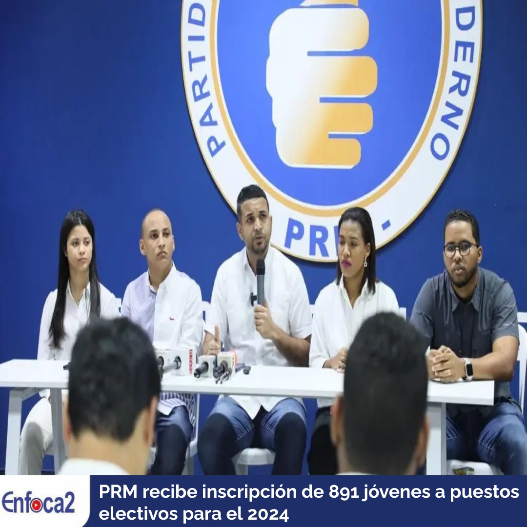 PRM recibe inscripción de 891 jóvenes a puestos electivos para el 2024