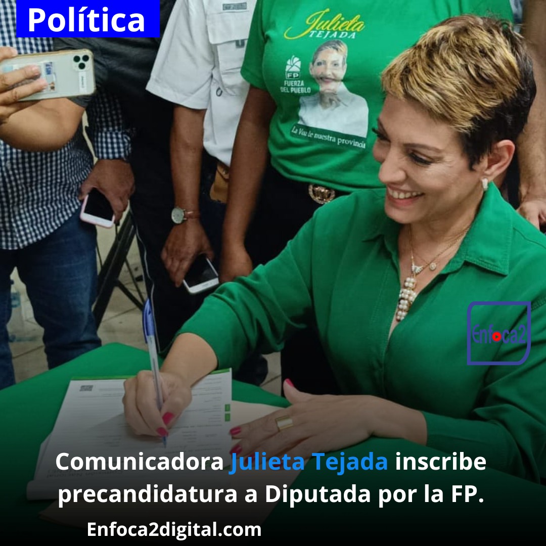 Comunicadora Julieta Tejada inscribe precandidatura a Diputada por la FP.