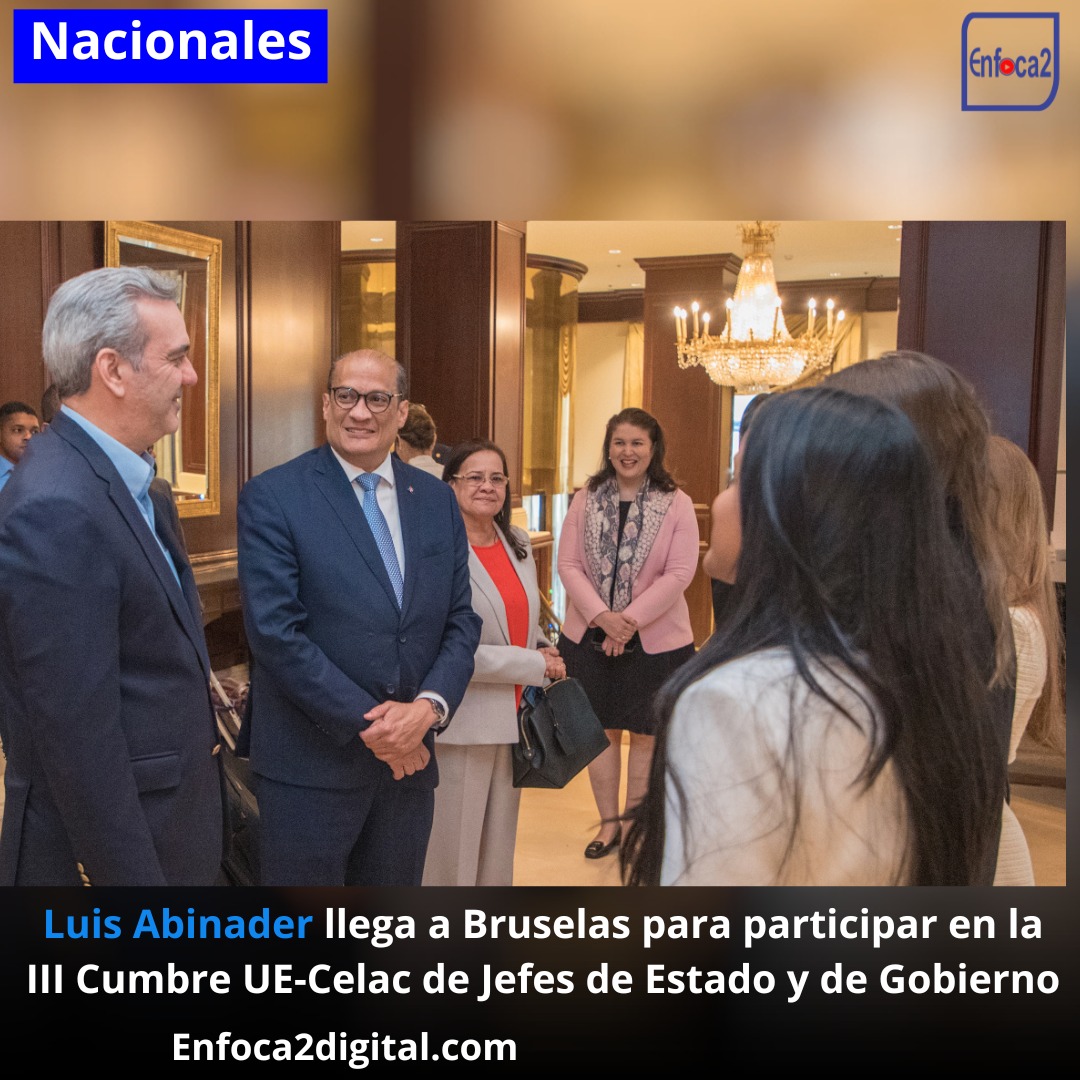 Luis Abinader llega a Bruselas para participar en la III Cumbre UE-Celac de Jefes de Estado y de Gobierno