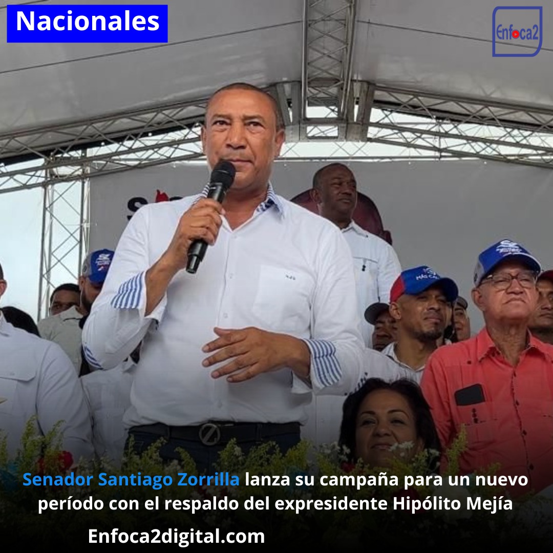 Senador Santiago Zorrilla lanza su campaña para un nuevo período con el respaldo del expresidente Hipólito Mejía