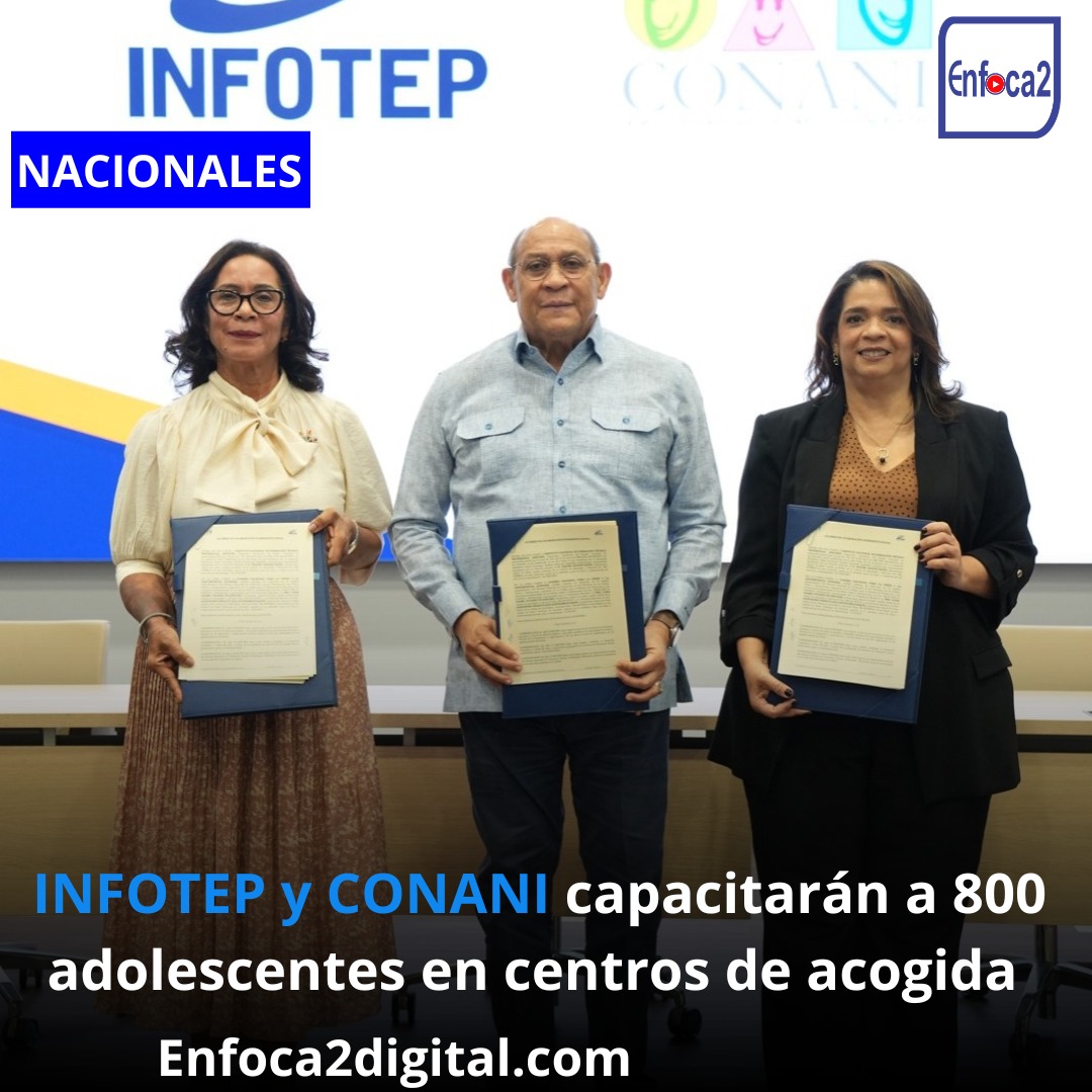 INFOTEP y CONANI capacitarán a 800 adolescentes en centros de acogida