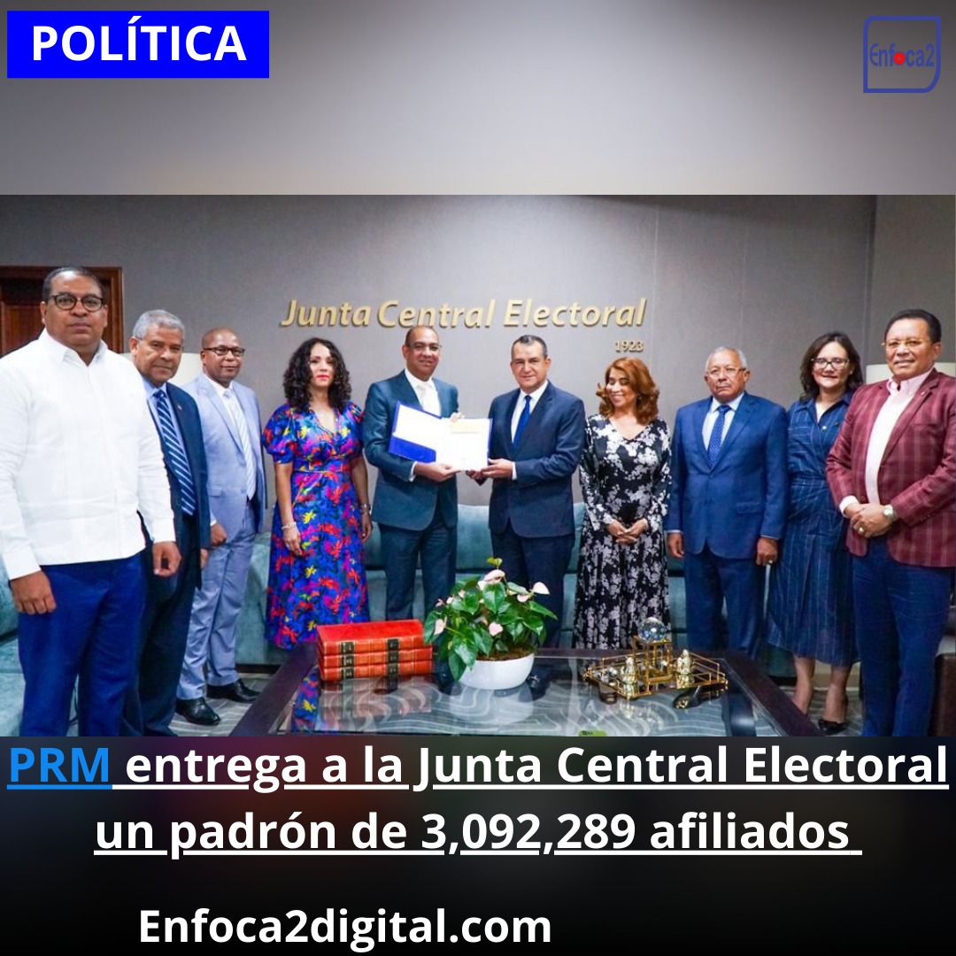 PRM entrega a la Junta Central Electoral un padrón de 3,092,289 afiliados.