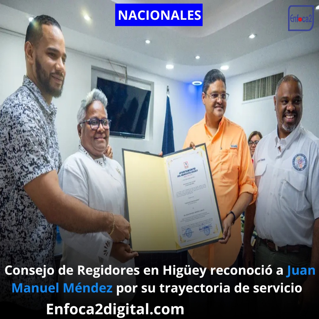 Consejo de Regidores en Higüey reconoció a Juan Manuel Méndez por su trayectoria de servicio