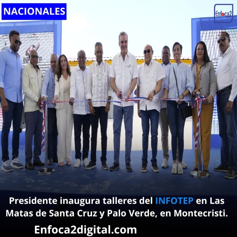 Presidente inaugura talleres del INFOTEP en Las Matas de Santa Cruz y Palo Verde, en Montecristi.