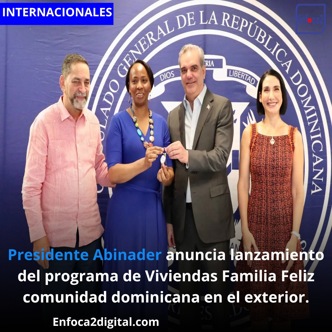 Presidente Abinader anuncia lanzamiento del programa de Viviendas Familia Feliz comunidad dominicana en el exterior.