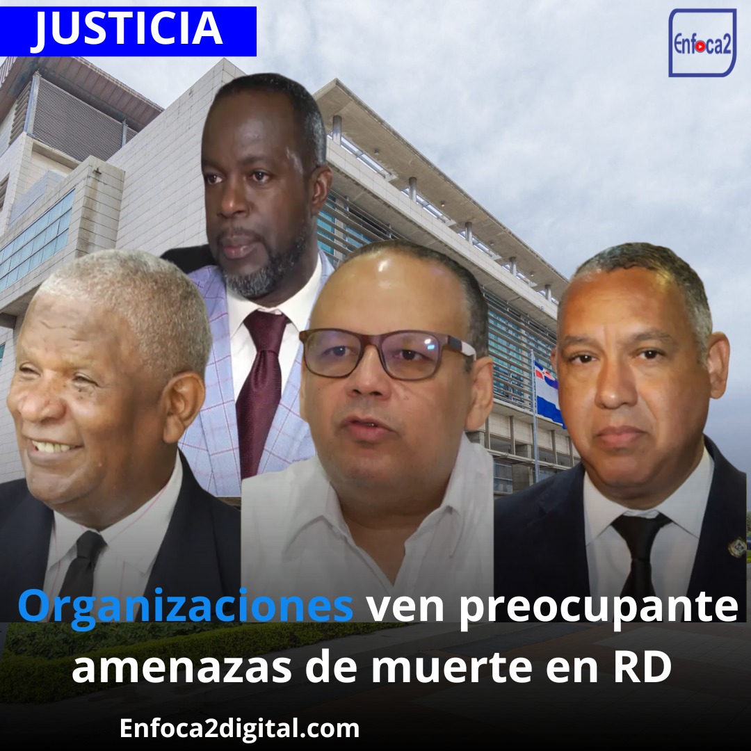 Organizaciones ven preocupante amenazas de muerte en RD