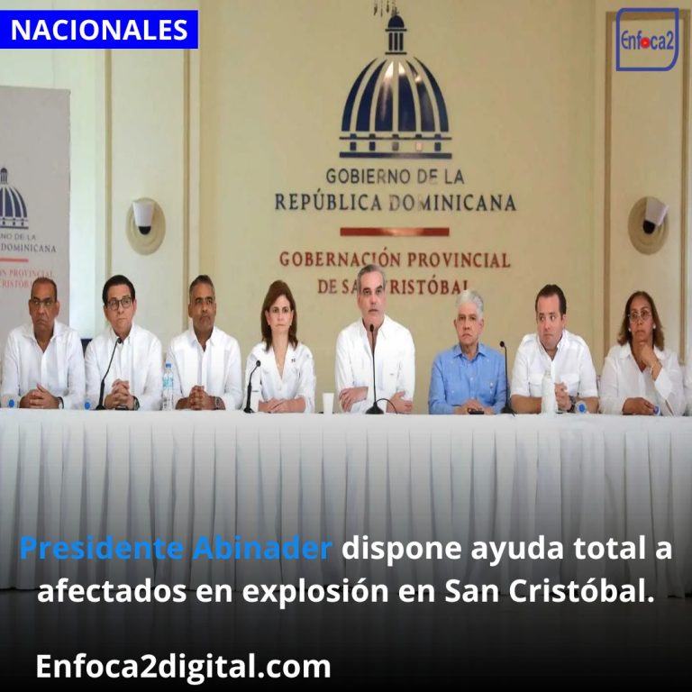 Presidente Abinader dispone ayuda total a afectados en explosión en San Cristóbal.