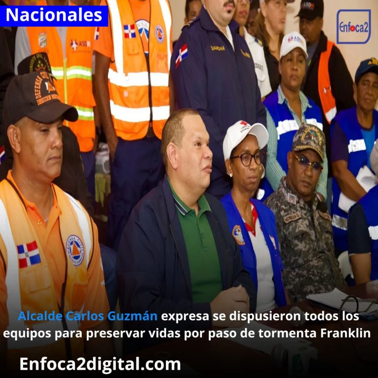 Alcalde Carlos Guzmán expresa se dispusieron todos los equipos para preservar vidas por paso de tormenta Franklin.