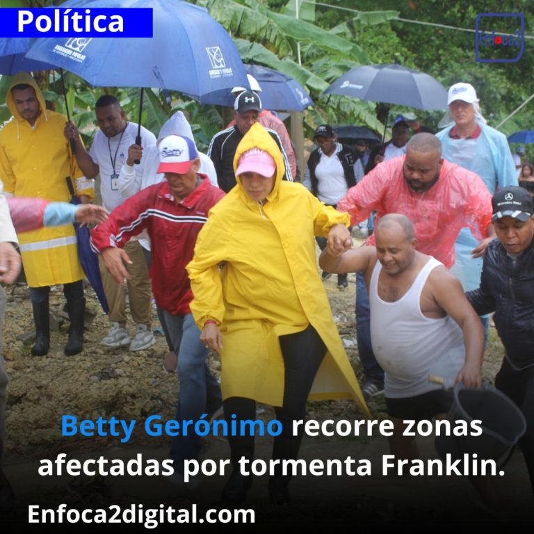 Betty Gerónimo recorre zonas afectadas por tormenta Franklin