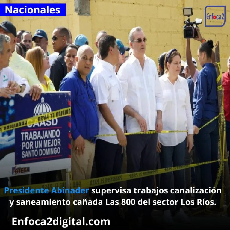 Presidente Abinader supervisa trabajos canalización y saneamiento cañada Las 800 del sector Los Ríos.
