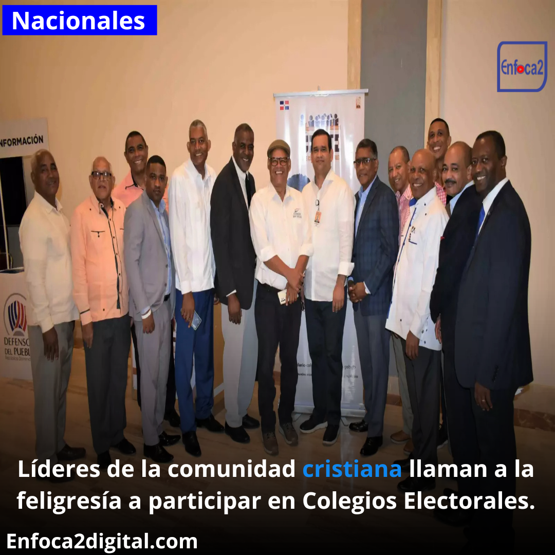 Líderes de la comunidad cristiana llaman a la feligresía a participar en Colegios Electorales.