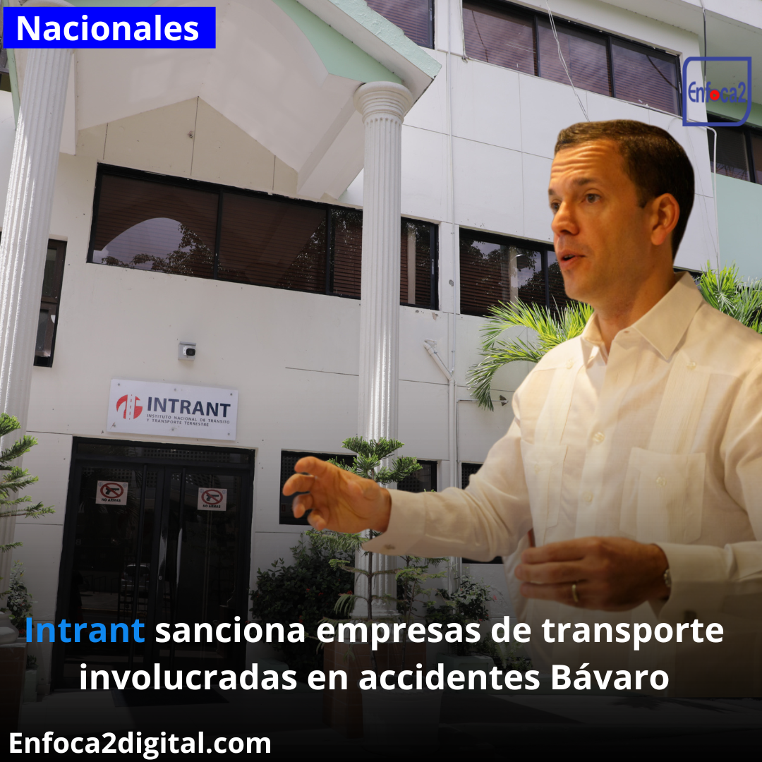 Intrant sanciona empresas de transporte involucradas en accidentes Bávaro
