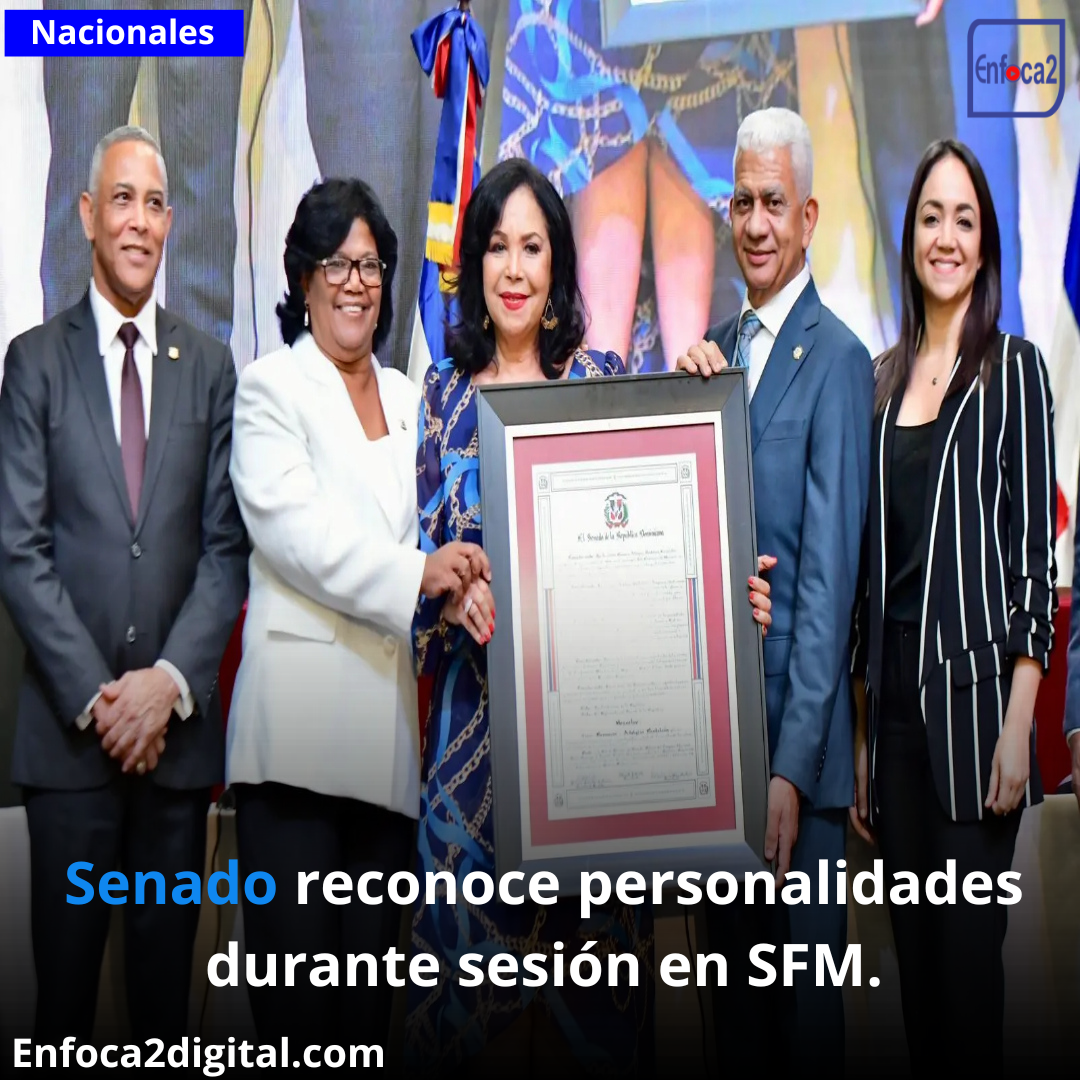 Senado reconoce personalidades durante sesión en SFM.