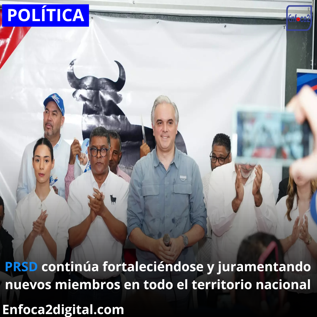 PRSD continúa fortaleciéndose y juramentando nuevos miembros en todo el territorio nacional