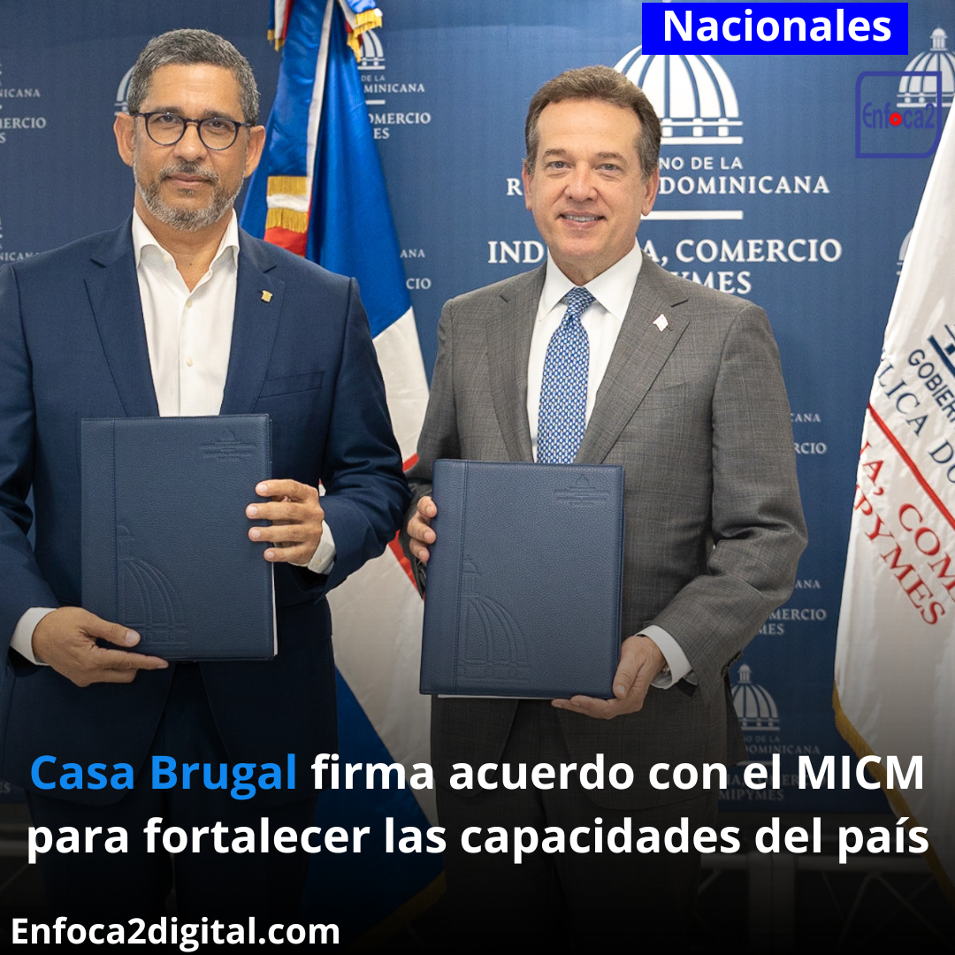 Casa Brugal firma acuerdo con el MICM para fortalecer las capacidades del país