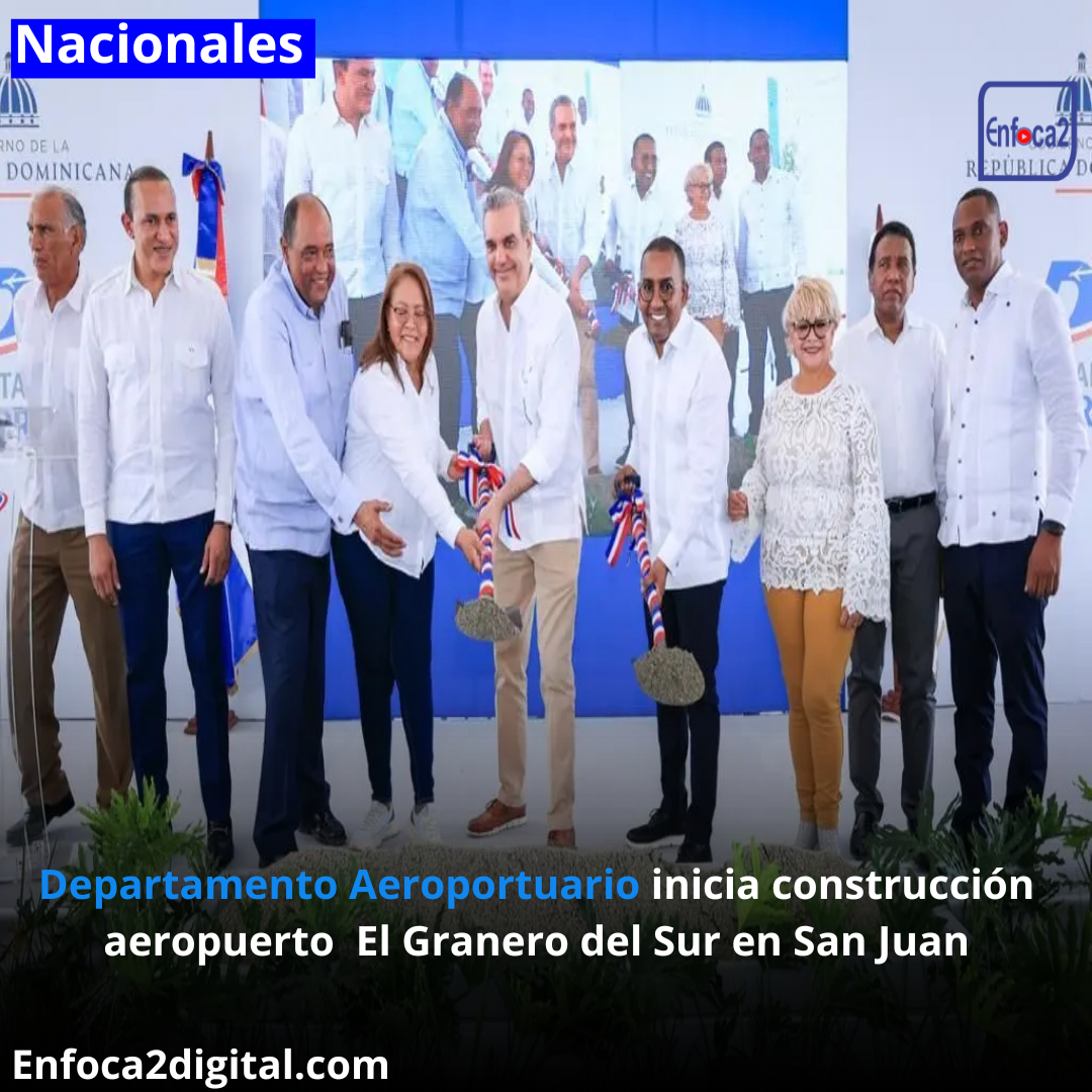 Departamento Aeroportuario inicia construcción aeropuerto El Granero del Sur en San Juan.