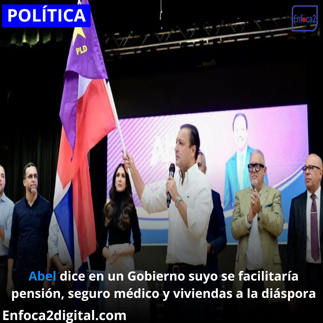 Abel dice en un Gobierno suyo se facilitaría pensión, seguro médico y viviendas a la diáspora