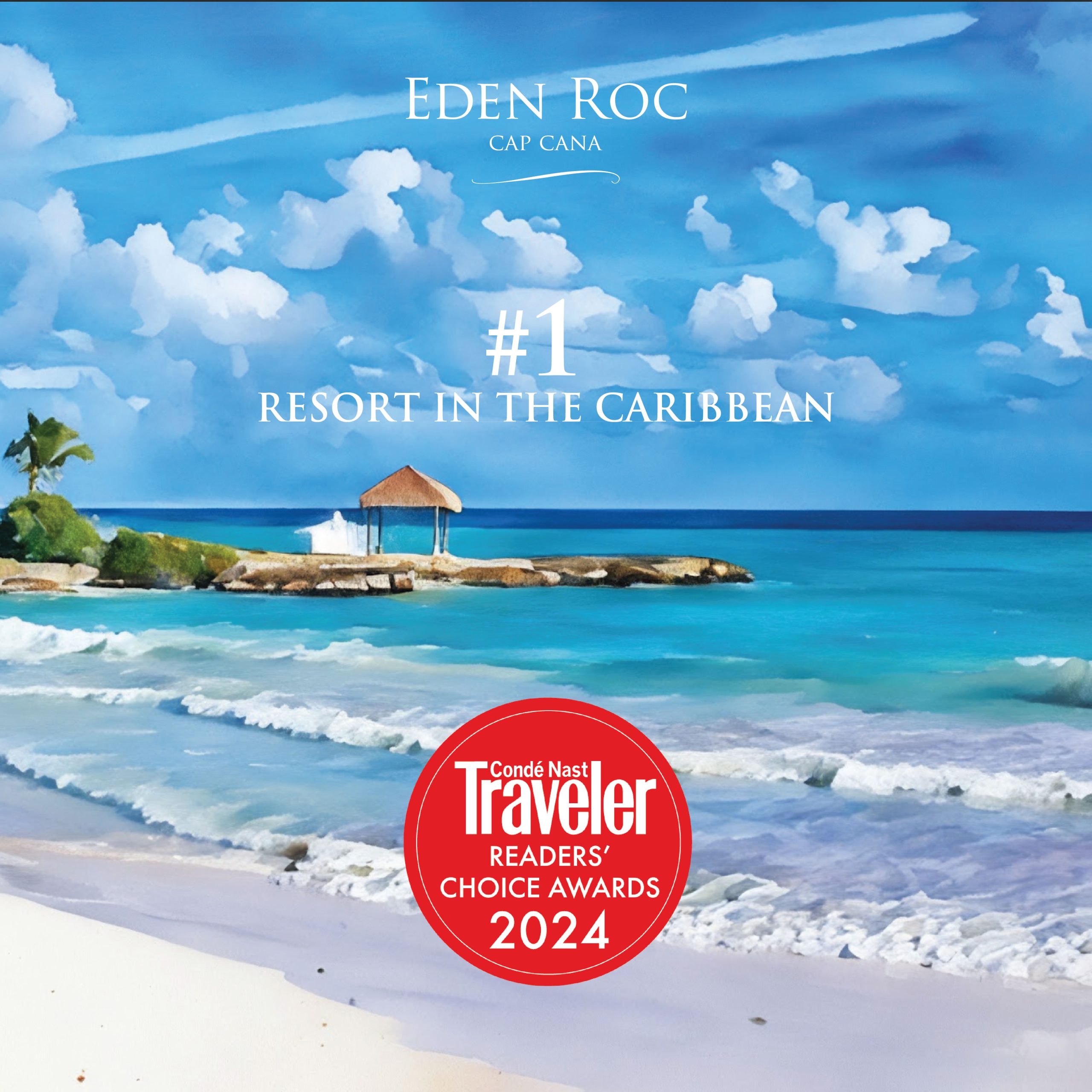 Eden Roc Cap Cana es nombrado el resort #1 en las Islas del Caribe en los Readers' Choice Awards 2024 de Condé Nast Traveler