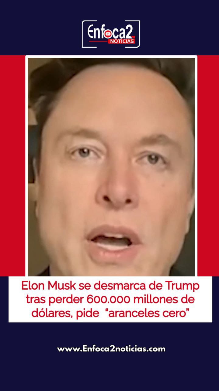 Musk apuesta por aranceles cero tras millonaria pérdida