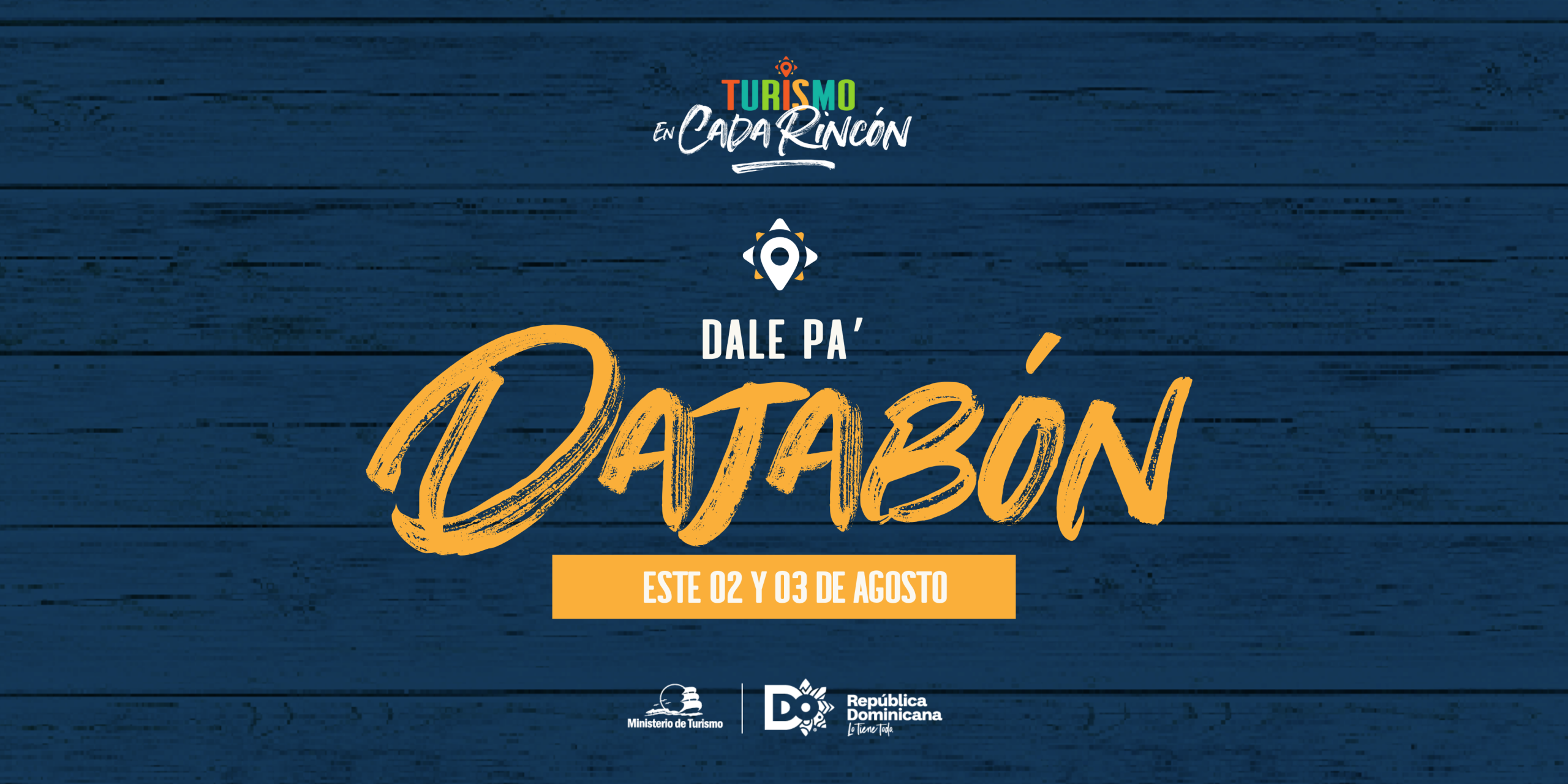 Dajabón se alista para recibir “Turismo en Cada Rincón” este 2 y 3 de agosto