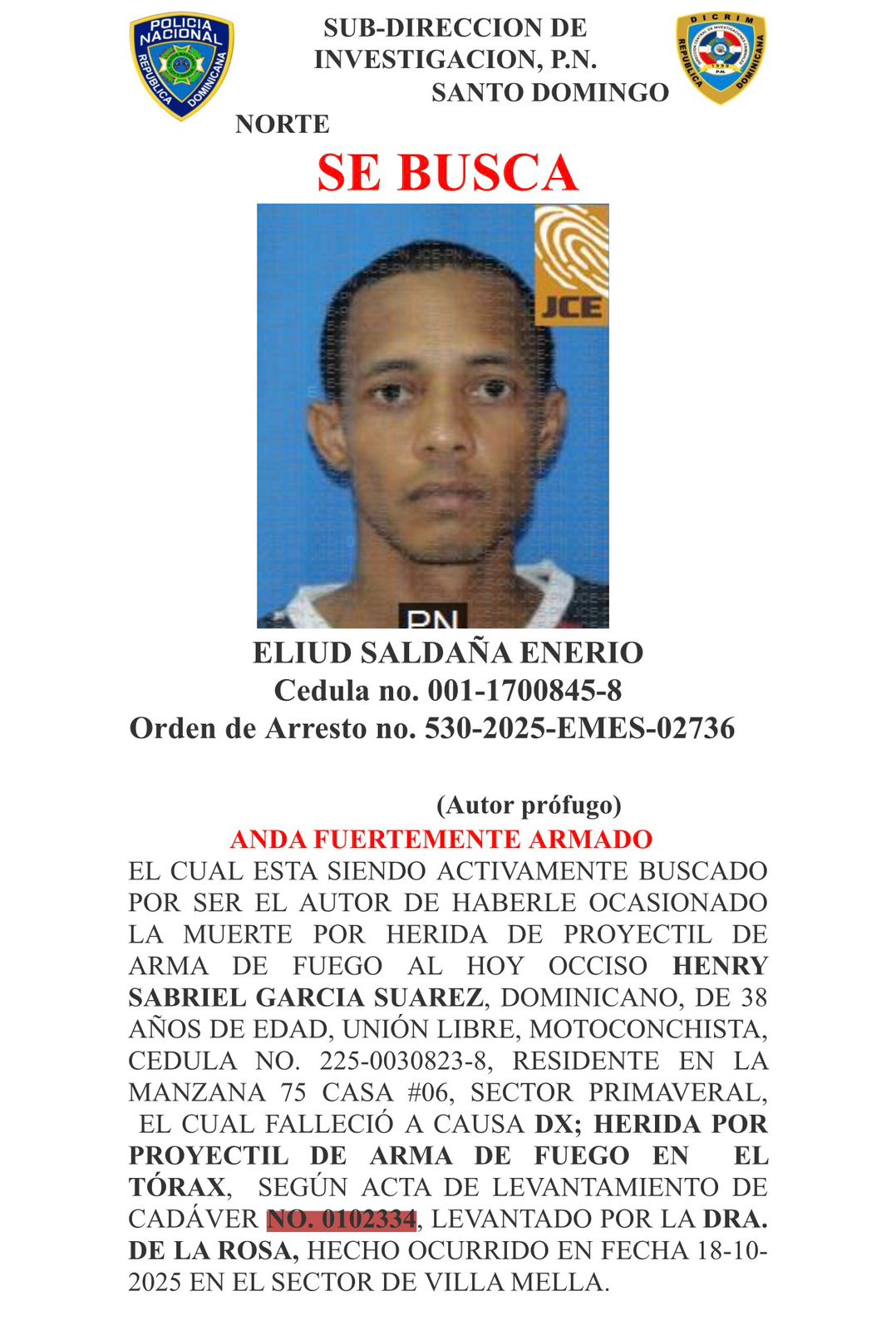 Policía activa búsqueda de sospechoso armado en caso de homicidio